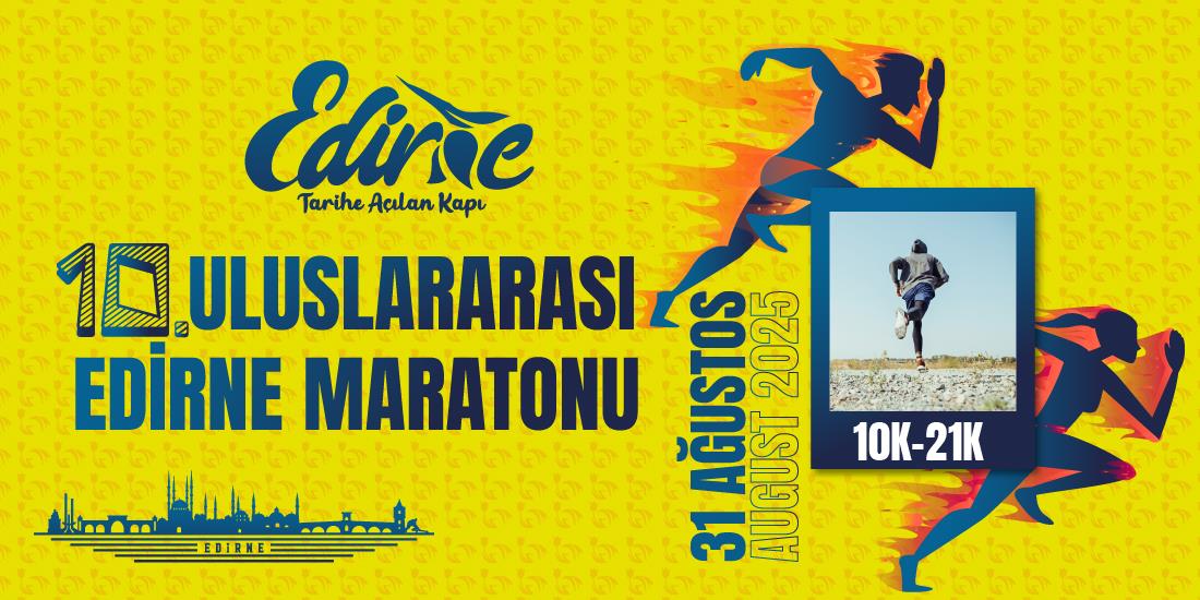 10. Uluslararası Edirne Maratonu 2025